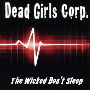 The Wicked Don't Sleep