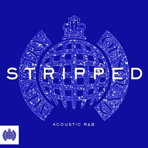 Ministry Of Sound: Stripped - Acoustic R&B