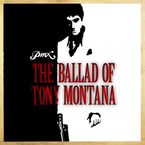 “The Ballad Of Tony Montana”的封面