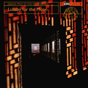 Avatar for Lullaby For the Moon - Japanese Music for Koto and Shakuhachi