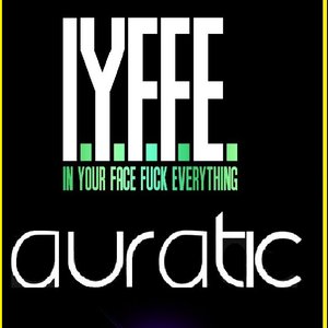 Avatar for Au5, Auratic & I.Y.F.F.E.