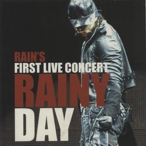 RAINYDAY (RAIN's First Live Concert)