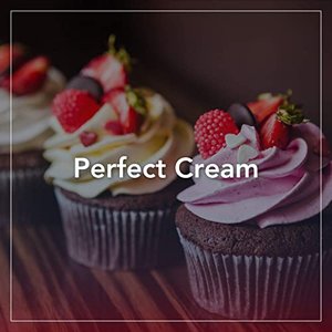 Perfect Cream