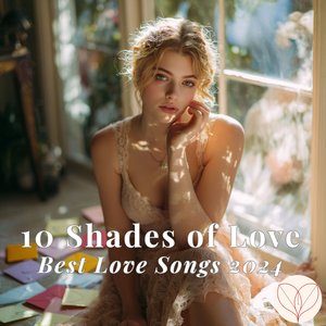 10 Shades of Love - Best Love Songs 2024