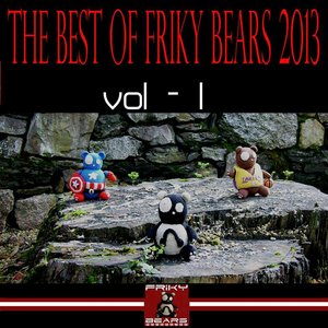 The Best of Friky Bears 2013, Vol. 1