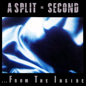 A Split Second - ...FROM THE INSIDE - Zortam Music