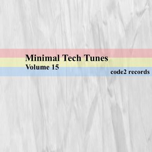 Minimal Tech Tunes, Vol. 15