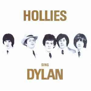 Hollies Sing Dylan (Expanded Edition)