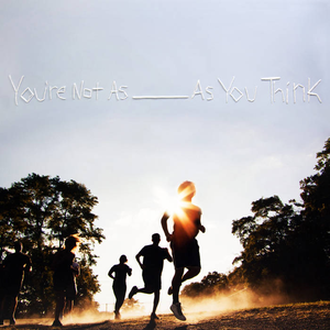 You're Not As ____ As You Think cover
