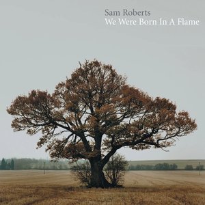 We Were Born In A Flame (Deluxe)