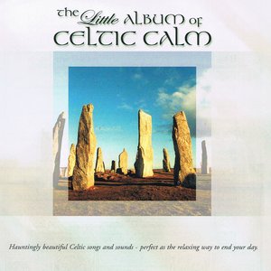 The Little Album of Celtic Calm