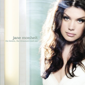 Jane Monheit - The Lovers The Dreamers And Me - Zortam Music