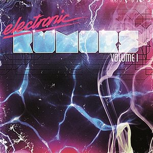 Electronic Rumors Volume 1