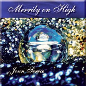 Jonn Serrie - Merrily On High - Zortam Music