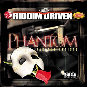 Phantom - Riddim Driven
