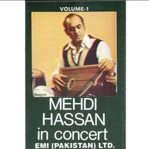 Mehdi Hassan In Concert Vol. 1