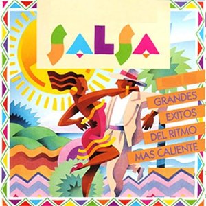 Salsa, Grandes Exitos del Ritmo Mas Caliente