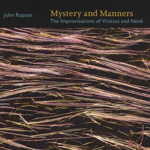 Mystery and Manners (Improvisations of  Viniclus andNene)