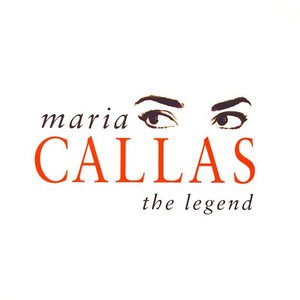 Maria Callas - The Legend