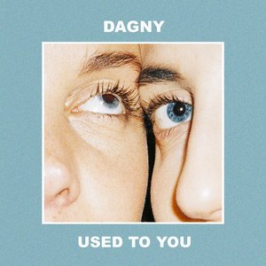 Used to You - Single