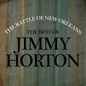 Battle Of New Orleans - The Best Of Johnny Horton