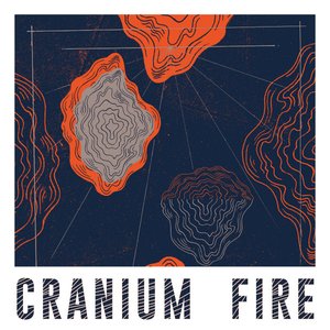 Cranium Fire - Single