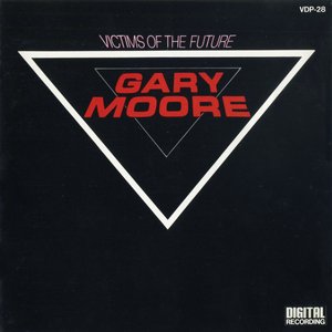 Gary Moore - Victims Of The Future [VDP-28] - Zortam Music