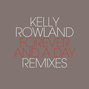 Forever And A Day (Remixes)