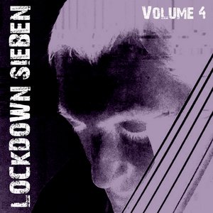 Lockdown Sieben, Vol. 4