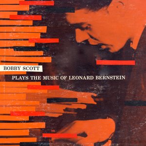 Bobby Scott Plays the Music of Leonard Bernstein