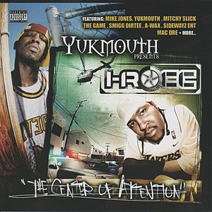 Yukmouth Presents - The Center of Attention