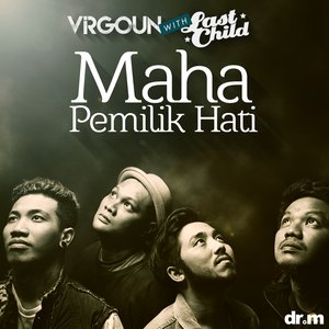 Maha Pemilik Hati (with Last Child) - Single