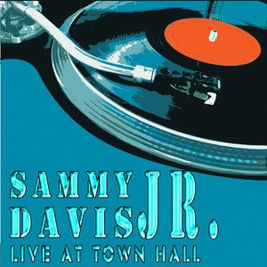 Sammy Davis, Jr. - Live At Town Hall (Live) [Remastered]