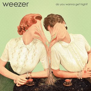 Изображение для 'Do You Wanna Get High?'