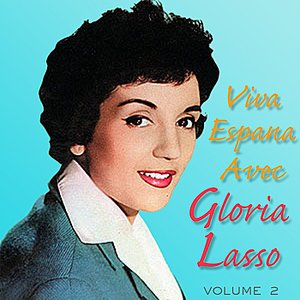 Viva España Avec Gloria Lasso Vol 2