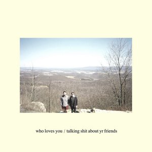 Talking Shit About Yr Friends - EP