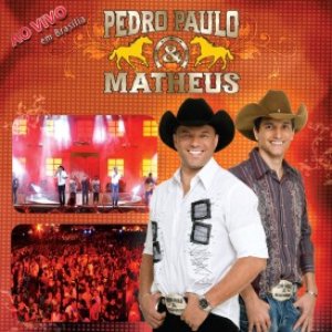 Pedro Paulo & Matheus (Ao Vivo)