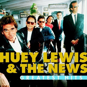 Greatest Hits: Huey Lewis And The News