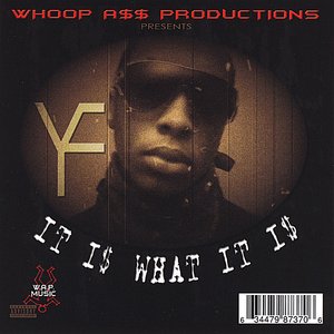 It Is What It Is