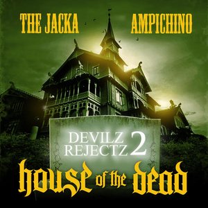 Devilz Rejectz 2: House of the Dead