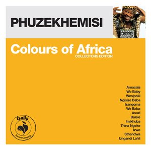 Colours of Africa: Phuzekhemisi (Collectors Edition)