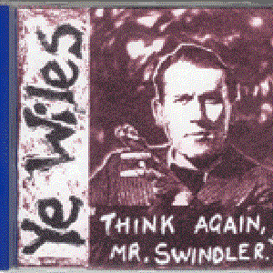 Think Again, Mr. Swindler