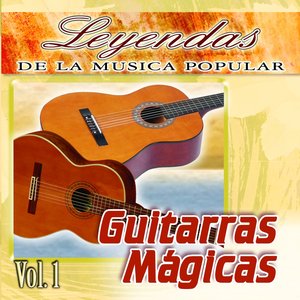 Guitarras Mágicas, Vol. 1 (Leyendas de la Música Popular)