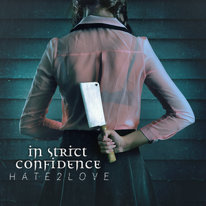 In Strict Confidence - Hate2Love - Zortam Music