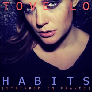 Habits (Stay High) [Stripped in France] - Single