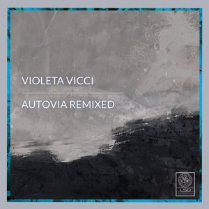AUTOVIA Remixed