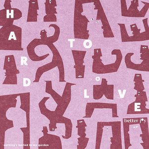 Hard To Love (Acoustic) - Single