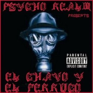 Psycho Realm Presents El Chavo Y El Ferruco のアバター