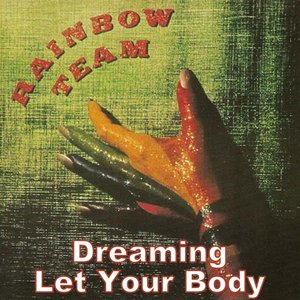 Dreaming/Let Your Body
