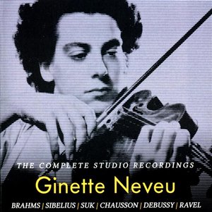 Ginette Neveu: The Complete Studio Recordings, Vol. 1